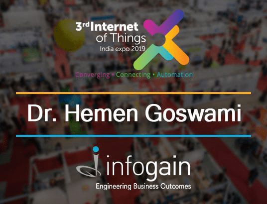 Meet Dr. Hemen Goswami on January 29th at 3rd IoT Expo 2019, Delhi