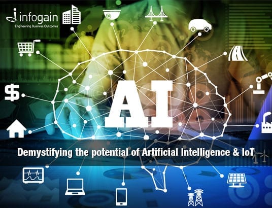Demystifying the potential of Artificial Intelligence & IoT