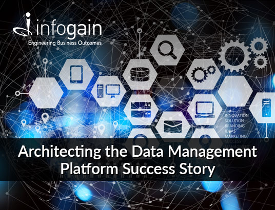 Architecting the Data Management Platform Success Story