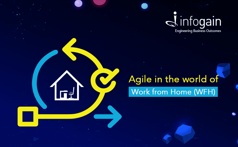Agile in the World of Work from Home (WFH)