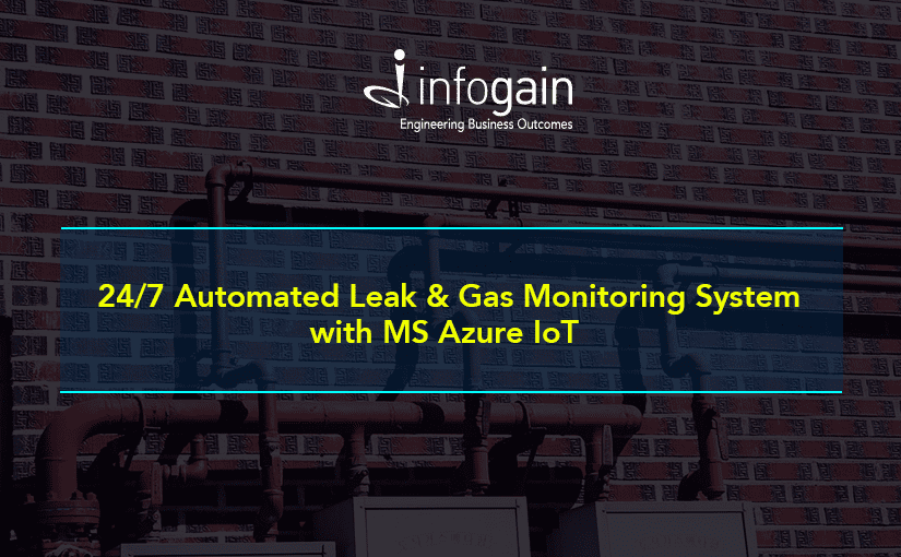 Leak Detection & Repair Company Monitors Gas Leaks 24/7 by Automating its Gas Emission Monitoring System with MS Azure IoT