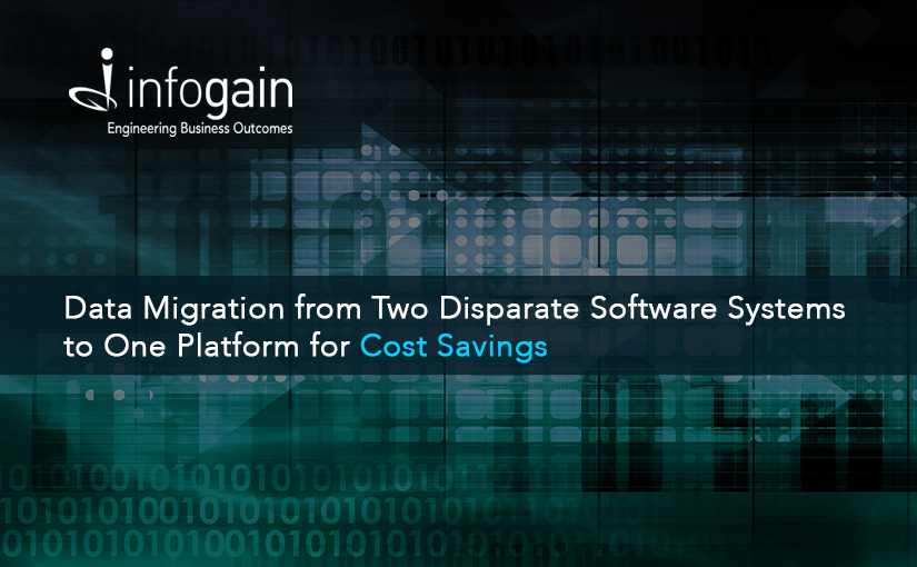 Infogain Migrates Data from Two Disparate Software Systems to One Platform for Cost Savings