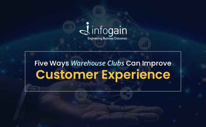 Five Ways Warehouse Clubs Can Improve Customer Experience