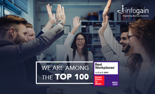Infogain recognized among the Top 100 of India’s Best Workplaces™ in IT & IT-BPM 2022 by Great Place to Work® Institute