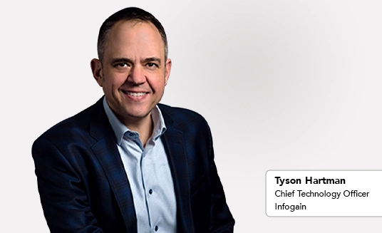 Infogain Appoints Tyson Hartman as Chief Technology Officer
