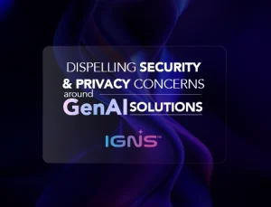 Dispelling security and privacy concerns around GenAI