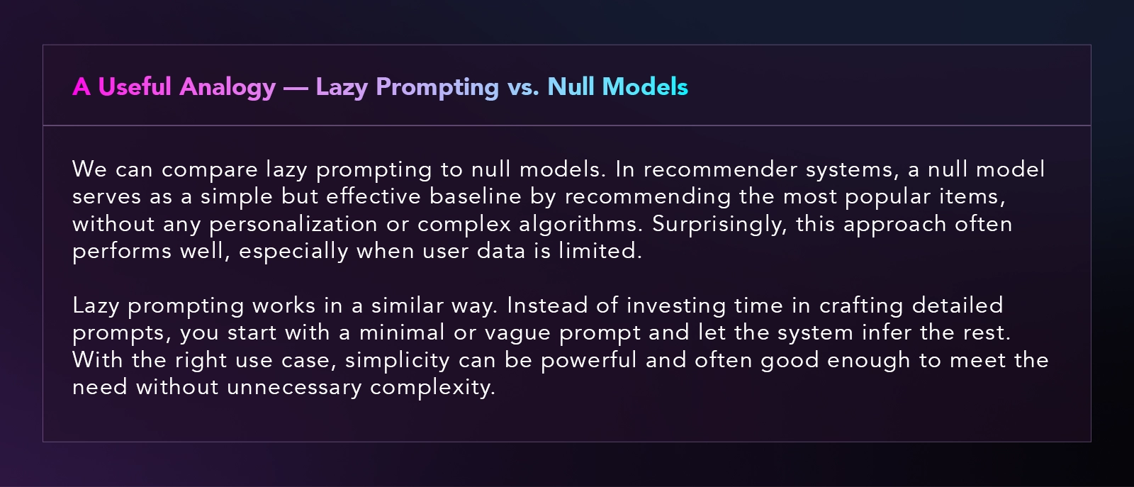 A Useful Analogy — Lazy Prompting vs. Null Models